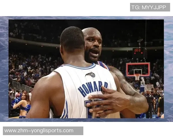 奥尼尔与霍华德的巅峰对决谁才是历史最佳中锋之争